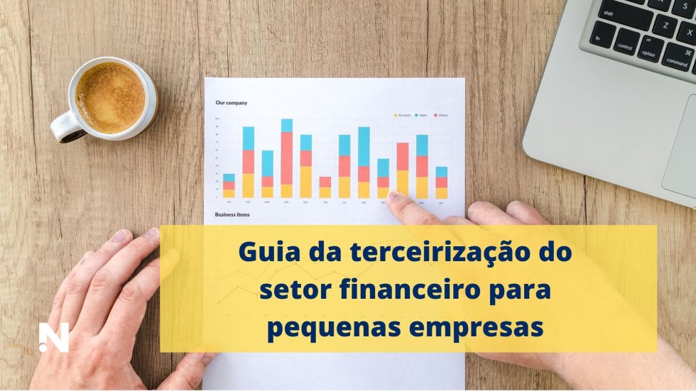 Guia Da Terceiriza O Do Setor Financeiro Para Pequenas Empresas