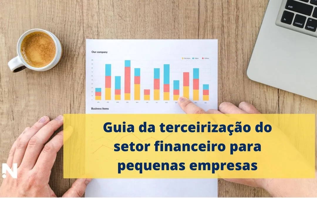 Guia da terceirização do setor financeiro para pequenas empresas