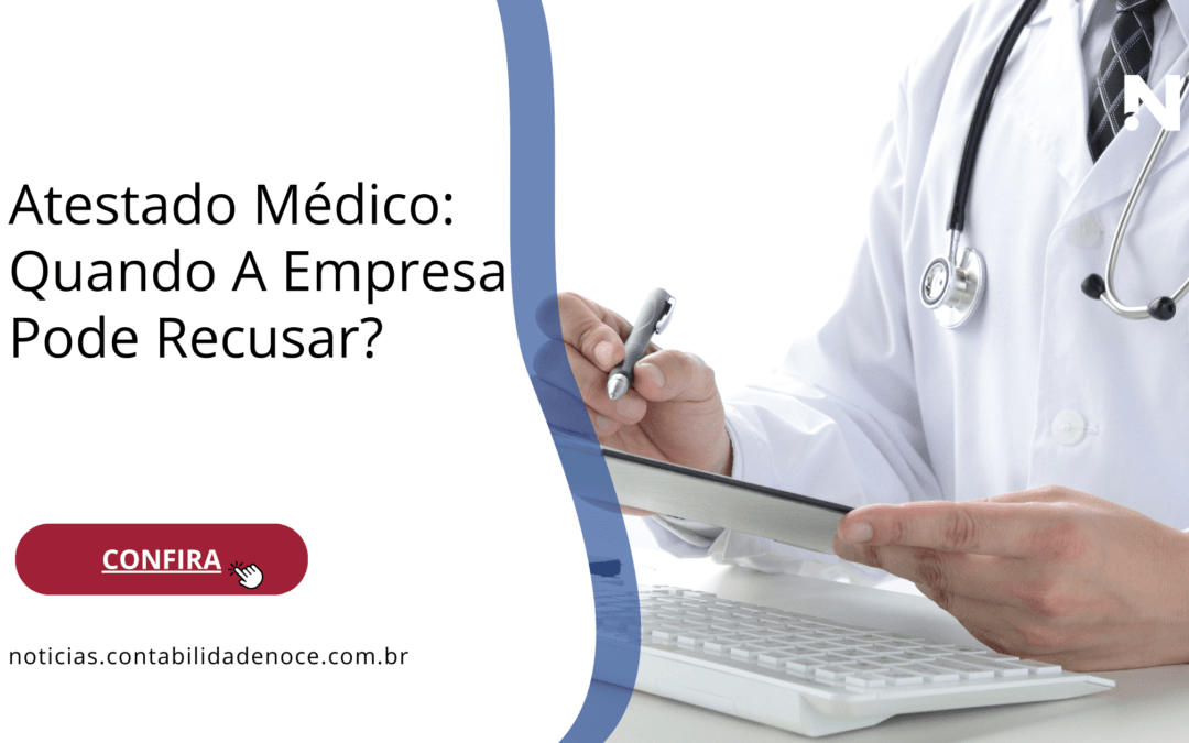 Atestado Médico: Quando A Empresa Pode Recusar?